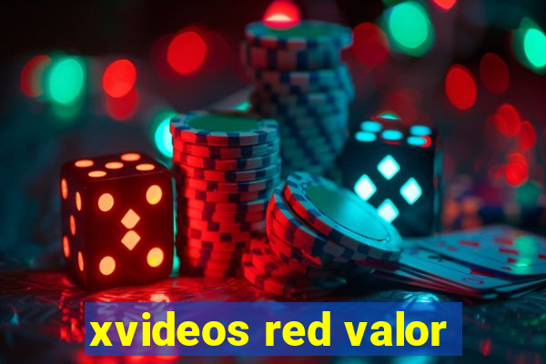 xvideos red valor